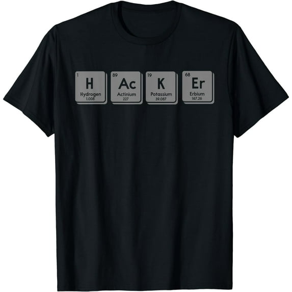 Hacker Periodic Table Of Elements Nerd Geeks IT Office Gifts T-Shirt
