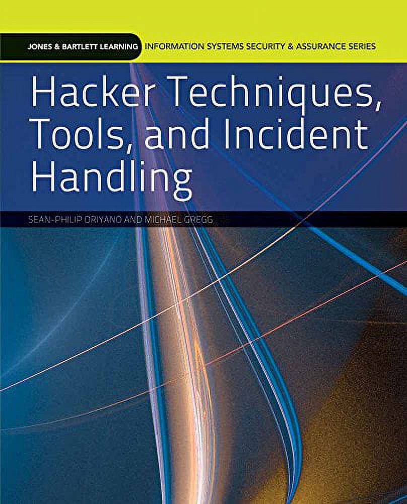 Hacker Techniques, Tools, And Incident Handling (Jones & Bartlett ...
