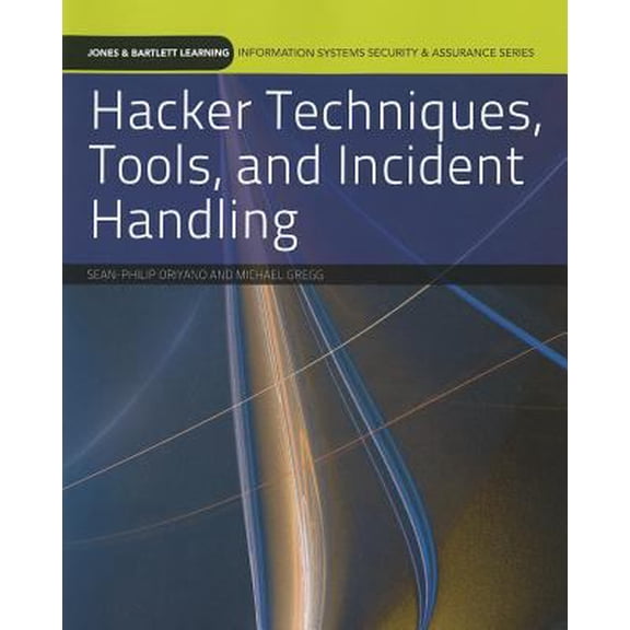 Pre-Owned Hacker Techniques, Tools, and Incident Handling (Paperback) 0763791830 9780763791834