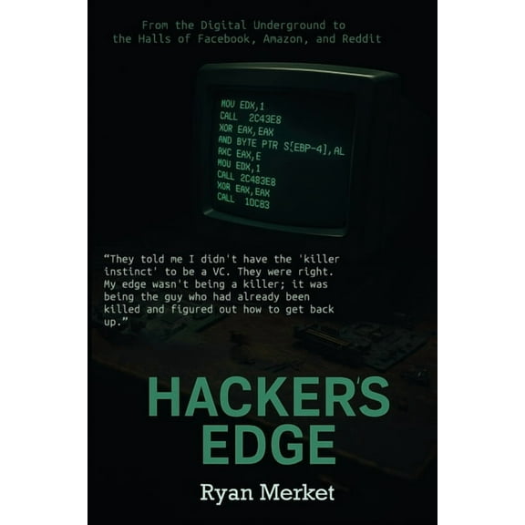 Hacker's Edge: Breaking Rules, Beating Odds, and Reinventing a Life, (Paperback)