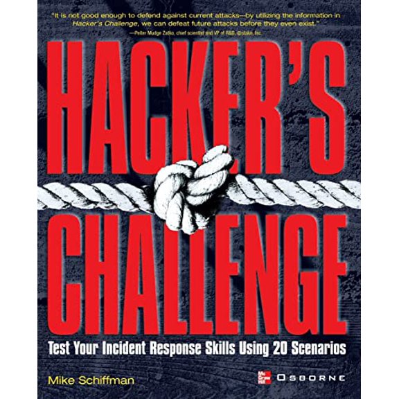 Pre-Owned Hacker's Challenge: Test Your Incident Response Skills Using 20 Scenarios (Paperback) 0072193840 9780072193848