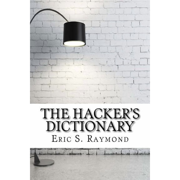 The Hacker's Dictionary, (Paperback)