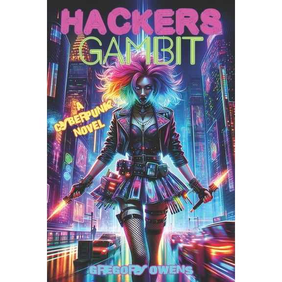 Hackers Gambit: A Cyberpunk Novel (Paperback)