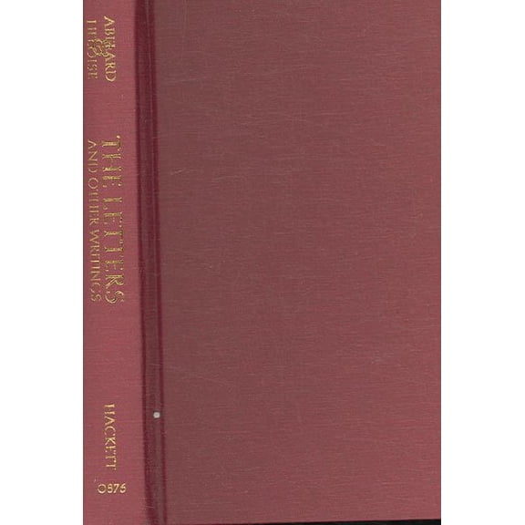 Hackett Classics: Abelard and Heloise: The Letters and Other Writings (Hardcover)
