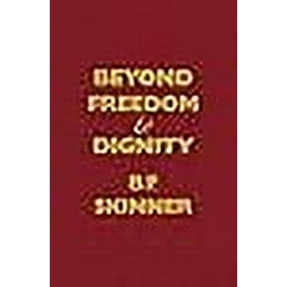 Hackett Classics: Beyond Freedom and Dignity (Hardcover)