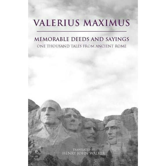 Hackett Classics: Memorable Deeds and Sayings : One Thousand Tales from Ancient Rome (Paperback)