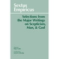 thumbnail image 1 of Pre-Owned Sextus Empiricus: Selections from the Major Writings on Scepticism, Man, and God (Hackett Classics) (Paperback) 087220006X 9780872200067, 1 of 1