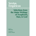 thumbnail image 1 of Hackett Classics: Sextus Empiricus: Selections from the Major Writings on Scepticism, Man, and God (Paperback), 1 of 1