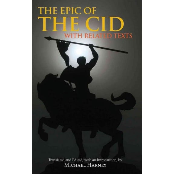 Hackett Classics: The Epic of The Cid : with Related Texts (Paperback)