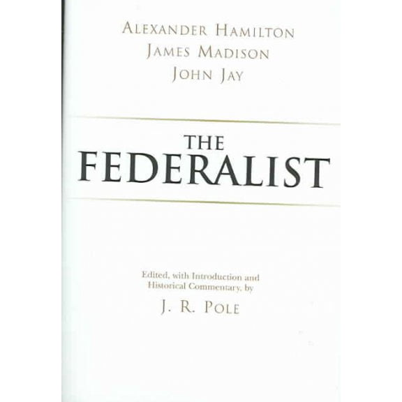 Hackett Classics: The Federalist (Hardcover)