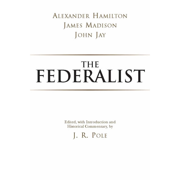 Hackett Classics: The Federalist (Paperback)