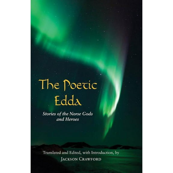 Hackett Classics: The Poetic Edda : Stories of the Norse Gods and Heroes (Paperback)