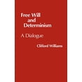 thumbnail image 1 of Pre-Owned Free Will and Determinism (Hackett Philosophical Dialogues) (Paperback) 0915144778 9780915144778, 1 of 1