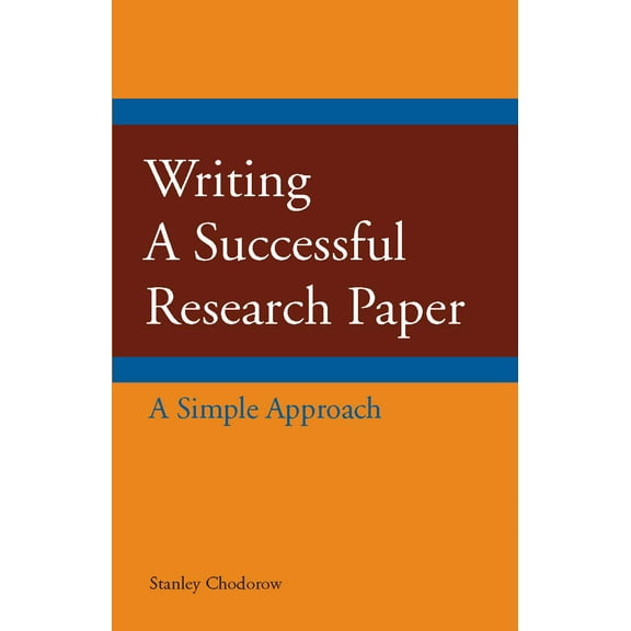 Hackett Student Handbooks: Writing a Successful Research Paper : A Simple Approach (Paperback)