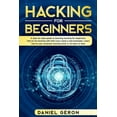 thumbnail image 1 of Hacking for Beginners: A Step-by-Step Guide to Learning Hacking for Beginners. How to Do Hacking with Kali Linux Using a Real Examples. Learn How to Use Computer Hacking Tools, in 10 Days or Less! (Pa, 1 of 1