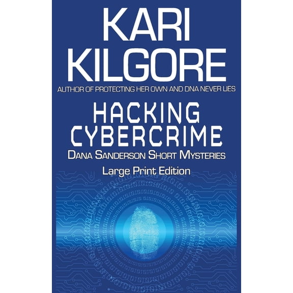 Hacking Cybercrime: Dana Sanderson Short Mysteries, (Paperback)