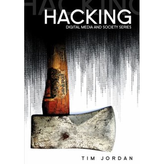 Pre-Owned Hacking: Digital Media and Technological Determinism (Paperback) 0745639720 9780745639727