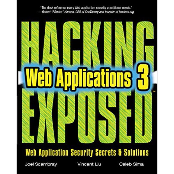 Pre-Owned Hacking Exposed Web Applications, Third Edition (Paperback) 0071740643 9780071740647