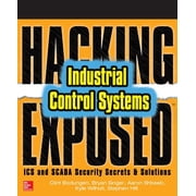 Hacking Exposed Industrial Control Systems ICS and SCADA Security Secrets & Solutions