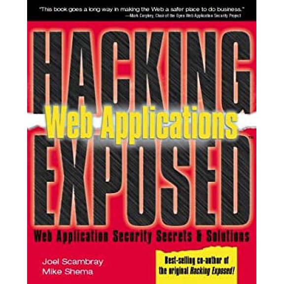 Pre-Owned Hacking Exposed Web Applications 9780072224382