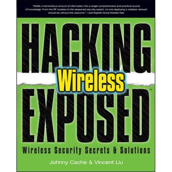 Pre-Owned Hacking Exposed Wireless: Wireless Security Secrets & Solutions (Paperback) 0072262583 9780072262582