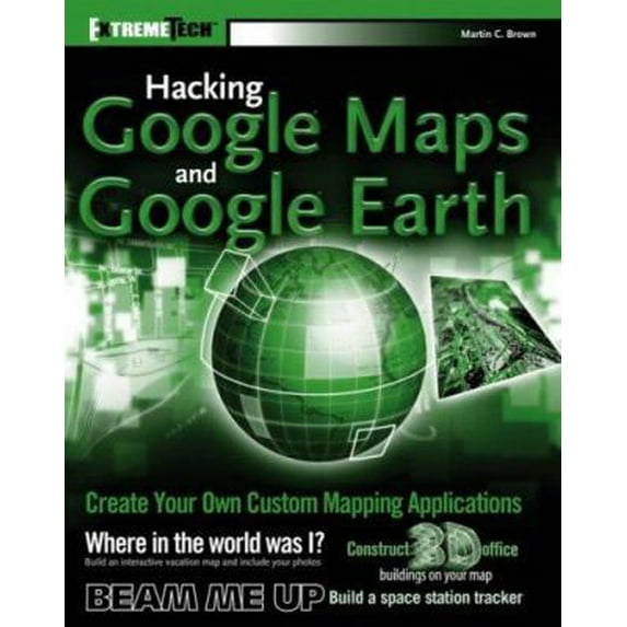 Pre-Owned Hacking Google Maps and Google Earth (Paperback) 0471790095 9780471790099