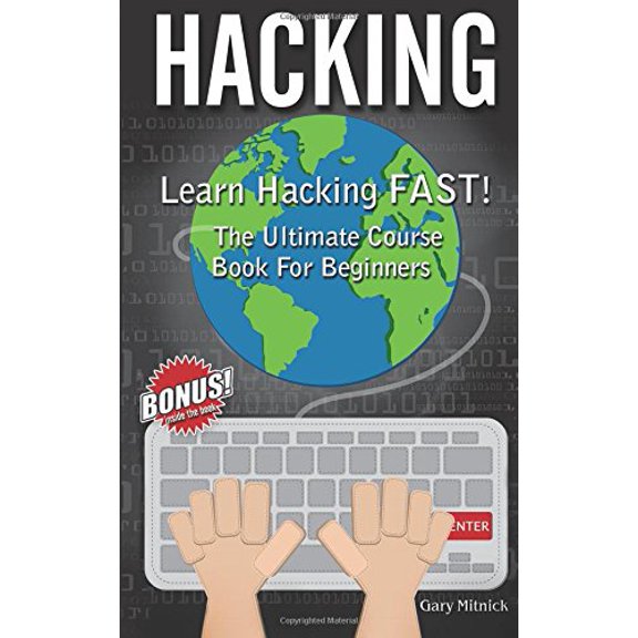 Pre-Owned Hacking: Learn Hacking FAST! Ultimate Course Book For Beginners (computer hacking, programming languages, hacking for dummies) Paperback - USED