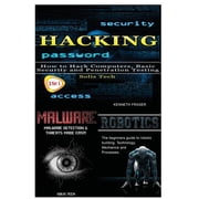 Hacking + Malware + Robotics