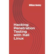 Hacking Penetration Testing with Kali Linux Guide for Beginners Paperback