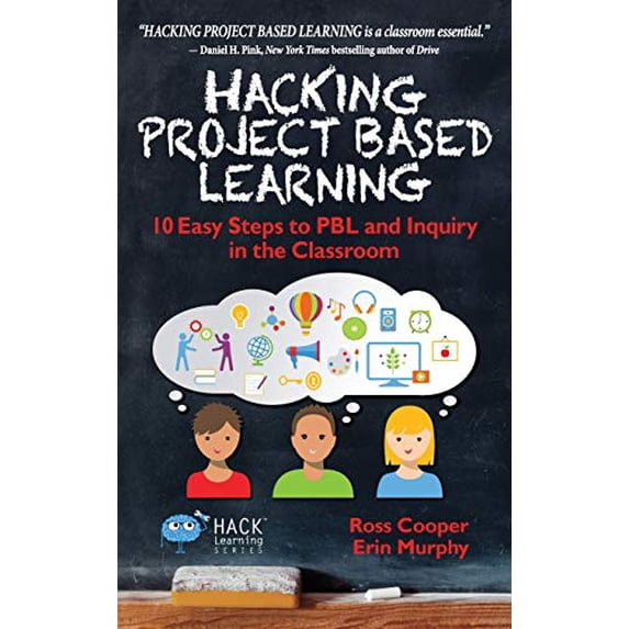 Pre-Owned Hacking Project Based Learning: 10 Easy Steps to PBL and Inquiry in the Classroom (Hardcover) 0998570516 9780998570518