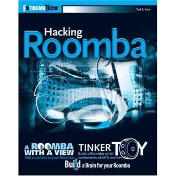 Pre-Owned Hacking Roomba: ExtremeTech (Paperback) 0470072717 9780470072714
