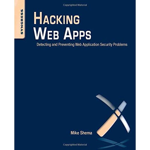 Pre-Owned Hacking Web Apps: Detecting and Preventing Web Application Security Problems Paperback