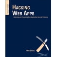 thumbnail image 1 of Hacking Web Apps: Detecting and Preventing Web Application Security Problems, (Paperback), 1 of 1