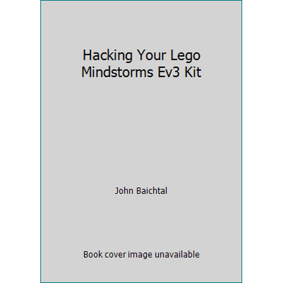 Pre-Owned Hacking Your Lego Mindstorms Ev3 Kit (Paperback) 0789755386 9780789755384