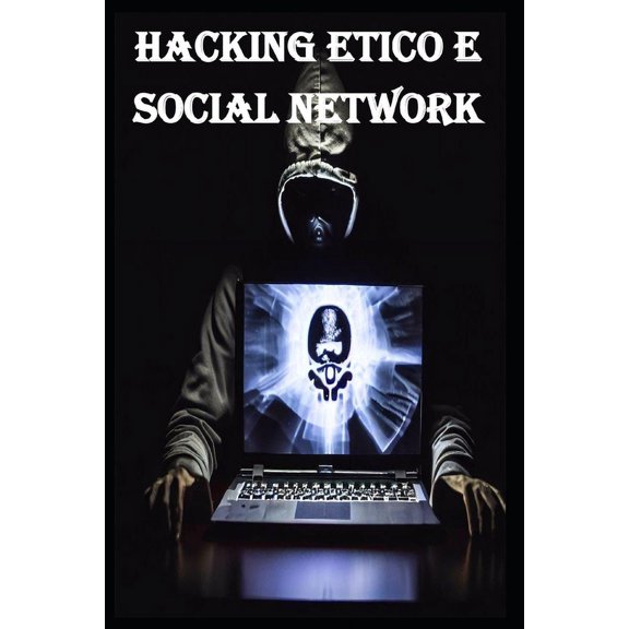 Hacking etico e social network (Paperback)
