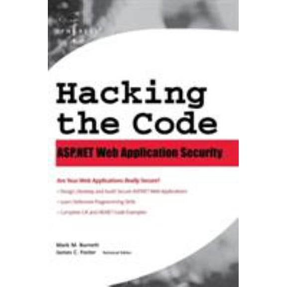 Pre-Owned Hacking the Code: ASP.Net Web Application Security (Hardcover) 1932266658 9781932266658