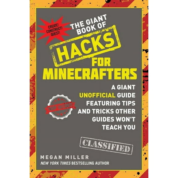 Hacks for Minecrafters The Giant Book of Hacks for Minecrafters: A Giant Unofficial Guide Featuring Tips and Tricks Other Guides Won't Tea, (Paperback)