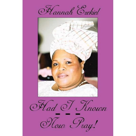 Had I Known. . . . Now Pray!