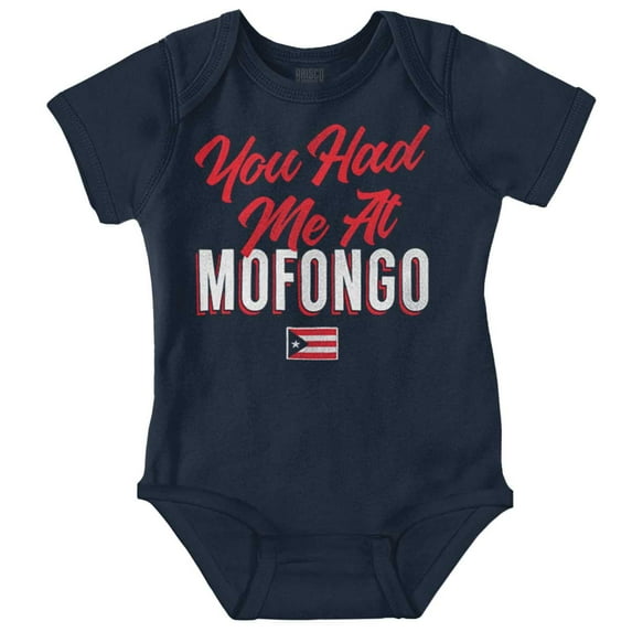 Had Me At Mofongo Puerto Rican Pride Romper Boys or Girls Infant Baby Brisco Brands NB