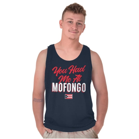 Had Me At Mofongo Puerto Rican Pride Tank Top T Shirts Men Women Brisco Brands S