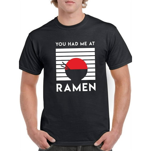 Had Me At Ramen Men T-Shirt, Male x-Large