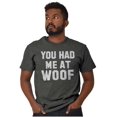 thumbnail image 1 of Had Me At Woof Pet Owner Cute Puppy Men's Graphic T Shirt Tees Brisco Brands S, 1 of 6