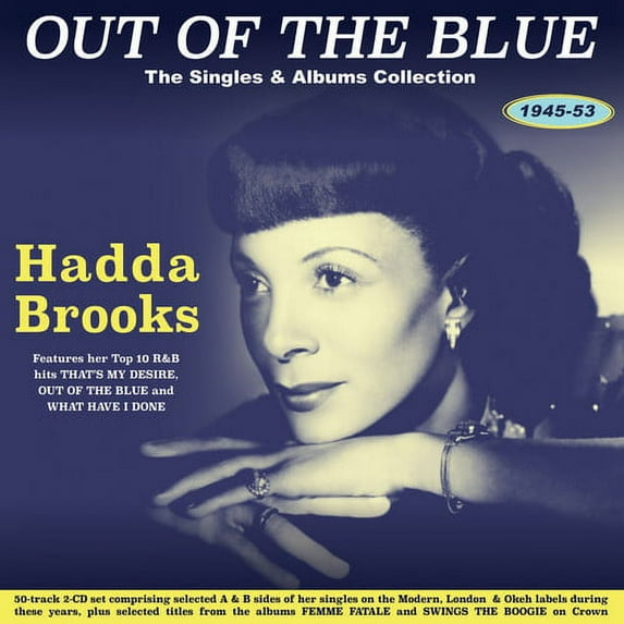 Hadda Brooks - Out Of The Blue: The Singles & Albums Collection 1945-53 - Music & Performance - CD