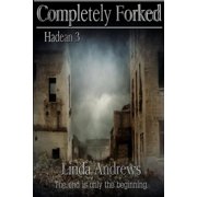 Hadean 3 Completely Forked Paperback 1546389288 9781546389286 Linda Andrews