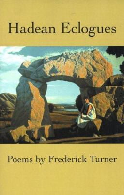 Pre-Owned Hadean Eclogues  Paperback Frederick Turner