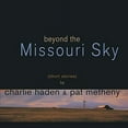 thumbnail image 1 of Haden,Charlie / Metheny,Pat - Beyond The Missouri Sky - Music & Performance - Vinyl, 1 of 2