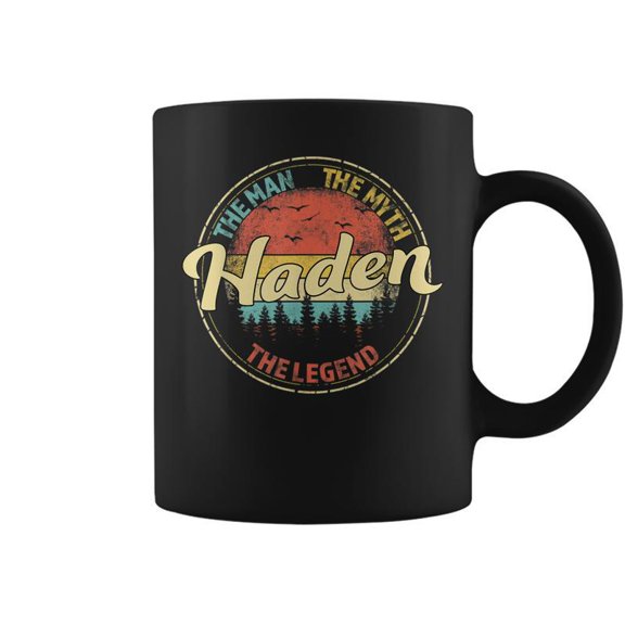 Haden The Man The Myth The Legend Personalized Name Coffee Mugs