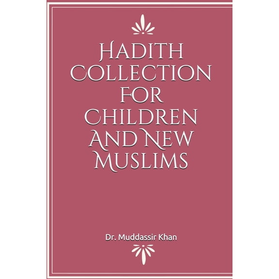 Hadith Collection For Children And New Muslims