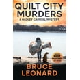 thumbnail image 1 of Hadley Carroll Mysteries Quilt City Murders: A Hadley Carroll Mystery, Book 1, (Paperback), 1 of 1