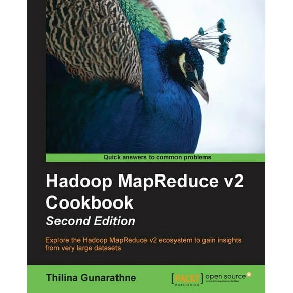 Hadoop MapReduce v2 Cookbook Second Edition (Paperback)
